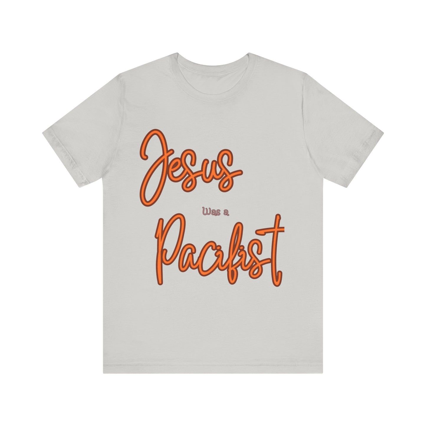 Jesus was a Pacifist Unisex Jersey Short Sleeve Tee