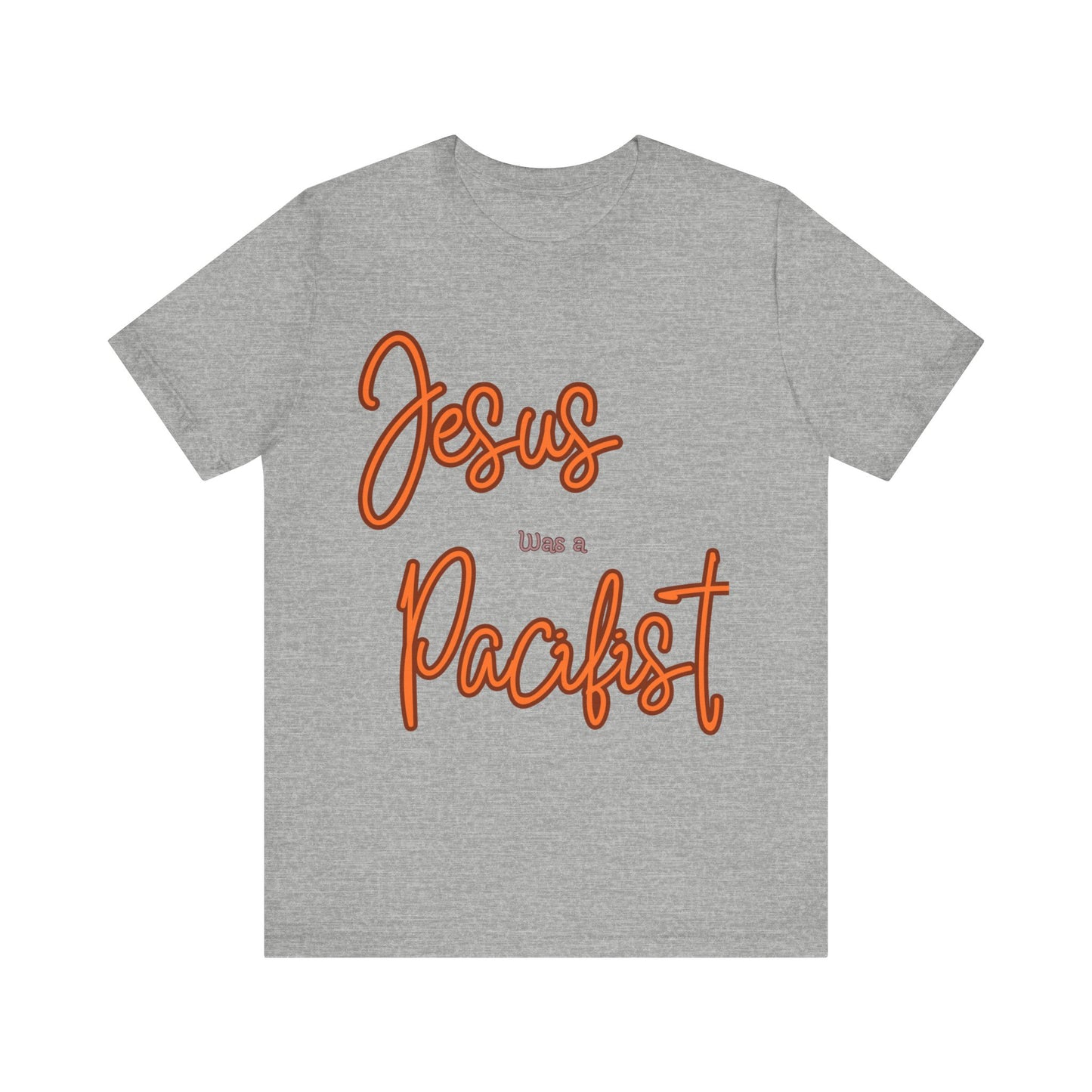 Jesus was a Pacifist Unisex Jersey Short Sleeve Tee