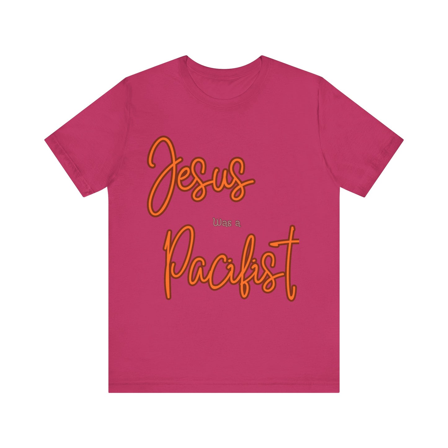 Jesus was a Pacifist Unisex Jersey Short Sleeve Tee