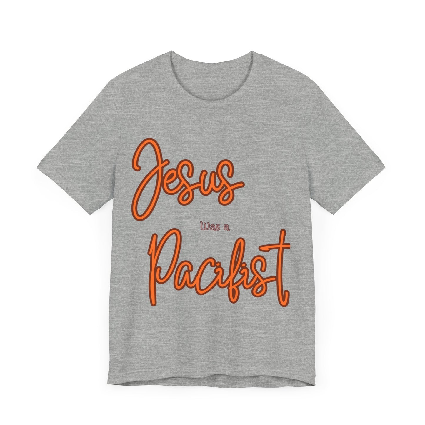 Jesus was a Pacifist Unisex Jersey Short Sleeve Tee