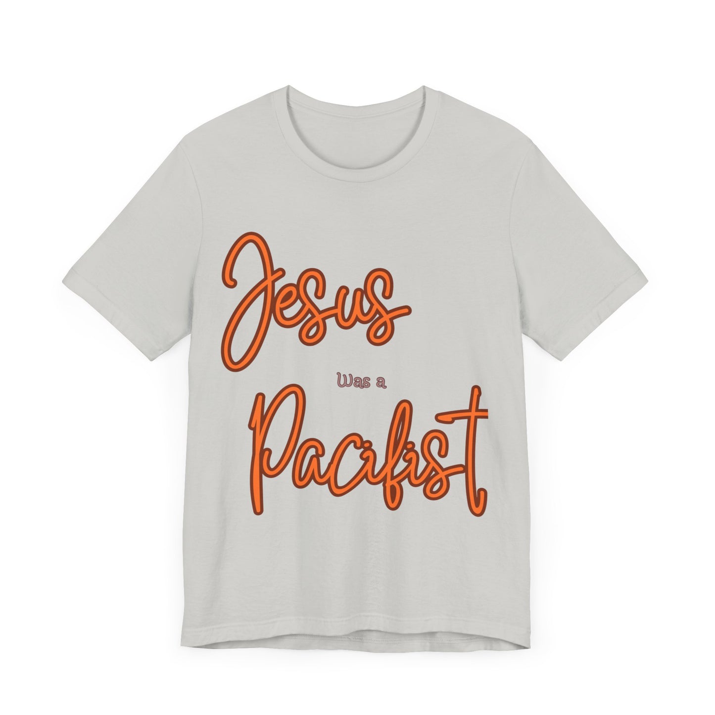 Jesus was a Pacifist Unisex Jersey Short Sleeve Tee